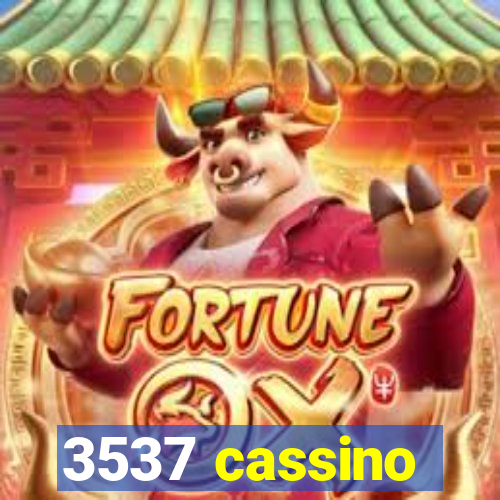 3537 cassino